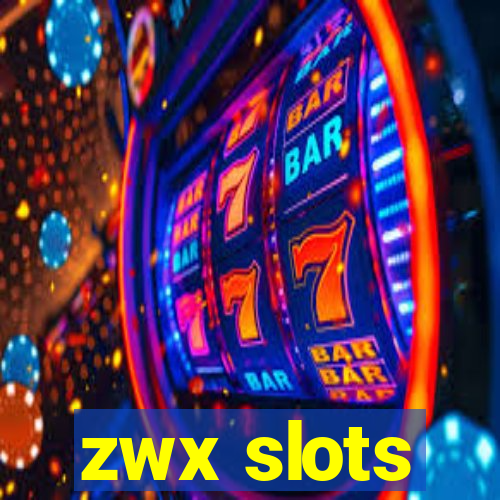 zwx slots